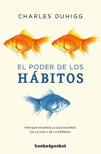 El poder de los habitos by Charles Duhigg