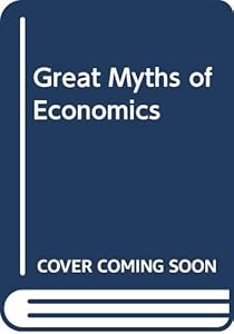Great Myths of Economics