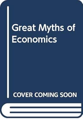 Great Myths of Economics
