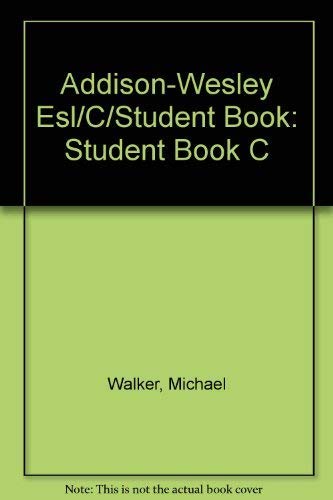 Addison-Wesley ESL Series C by Michael Walker