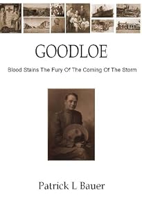 Goodloe "Blood Stains The Fury of the Coming Storm" by Patrick L Bauer