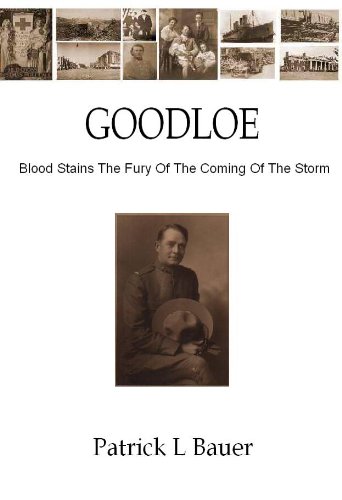 Goodloe "Blood Stains The Fury of the Coming Storm" by Patrick L Bauer