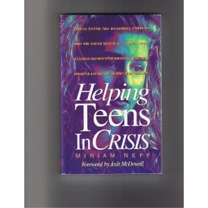 Helping Teens in Crisis by Miriam Neff
