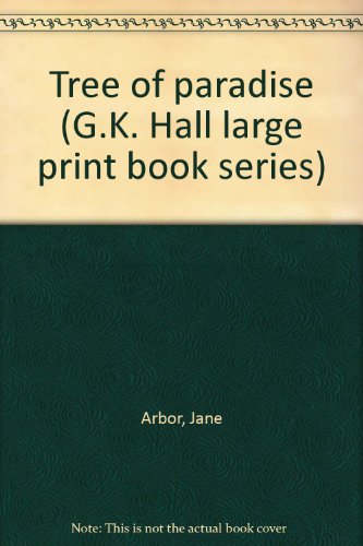Tree of paradise by Jane Arbor
