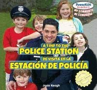 A Trip to the Police Station / De Visita En La Estacion De Policia (Powerkids Readers: My Community / Mi Comunidad) by Eduardo Alaman