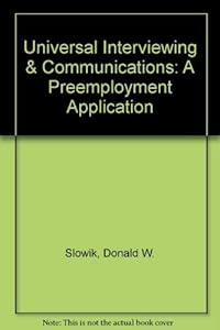 Universal Interviewing & Communications: A Preemployment Application
