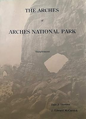 The Arches of Arches National Park, Supplement #1