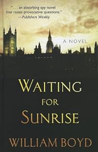 Waiting for Sunrise (Thorndike Press Large Print Reviewers' Choice) by William Boyd