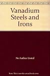 Vanadium Steels and Irons