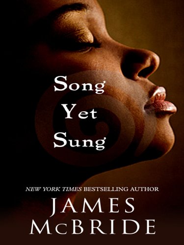 Song Yet Sung by James McBride