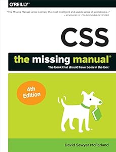 CSS: The Missing Manual by David Sawyer McFarland