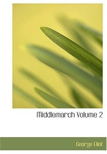 Middlemarch Volume 2