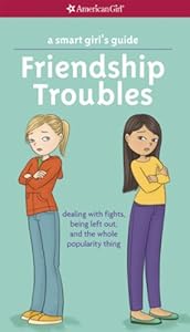 A Smart Girl's Guide: Friendship Troubles