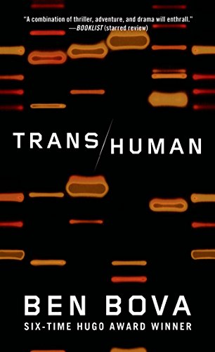 Transhuman: A Novel by Ben Bova