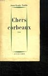 Chers corbeaux
