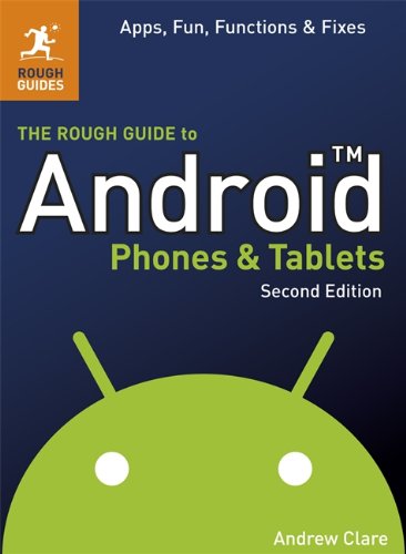 The Rough Guide to Android Phones and Tablets by Andrew Clare