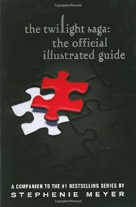 The Twilight Saga: The Official Illustrated Guide