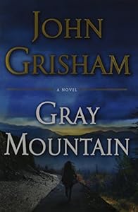 Gray Mountain: A Novel