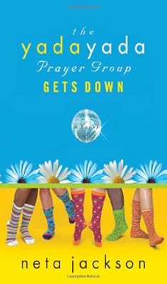 The Yada Yada Prayer Group Gets Real (Yada Yada Prayer Group, Book 3)