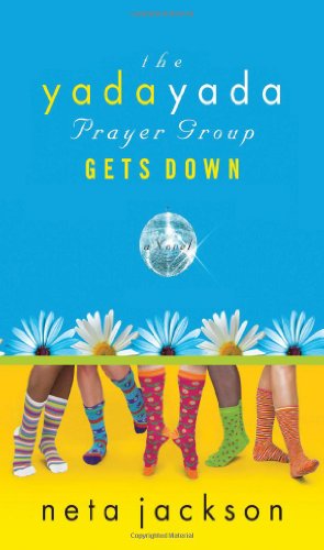 The Yada Yada Prayer Group Gets Real (Yada Yada Prayer Group, Book 3) by Neta Jackson