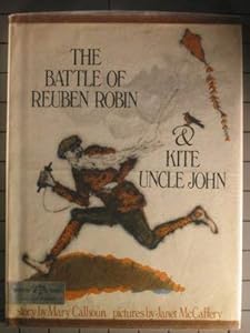 The battle of Reuben Robin & Kite Uncle John