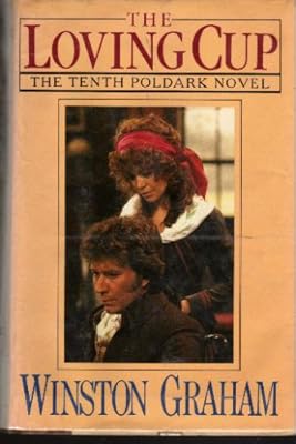 The Loving Cup: A Novel of Cornwall, 1813-1815