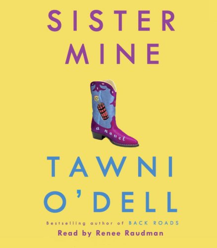 Sister Mine: A Novel by Tawni O'Dell