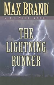The Lightning Runner: A Western Story