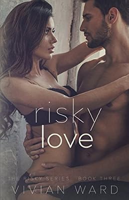 Risky Love (The Risky Series)