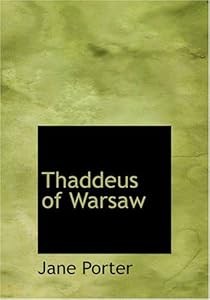 Thaddeus of Warsaw (Large Print Edition) by Jane Porter