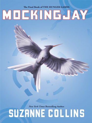 Mockingjay by Suzanne Collins