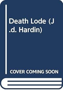 Death Lode (J.d. Hardin)