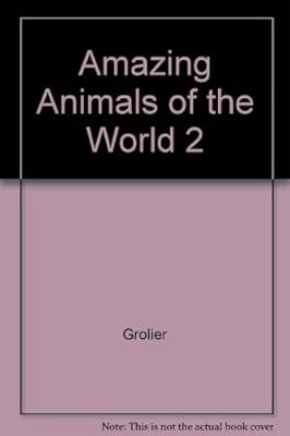 Amazing Animals of the World 2