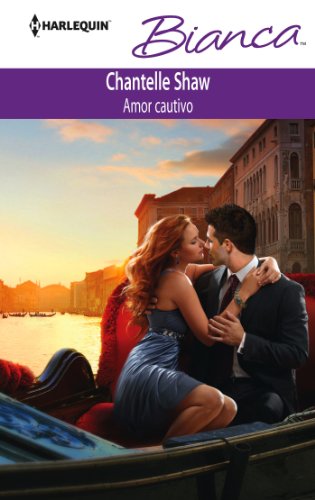 Amor cautivo (Bianca) (Spanish Edition) by Chantelle Shaw