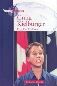 Craig Kielburger (Young Heroes (Kidhaven))