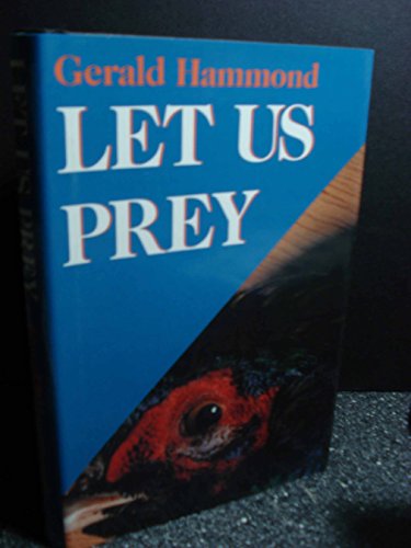 Let Us Prey by Gerald Hammond