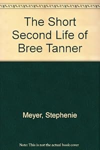 The short second life of Bree Tanner an Eclipse novella