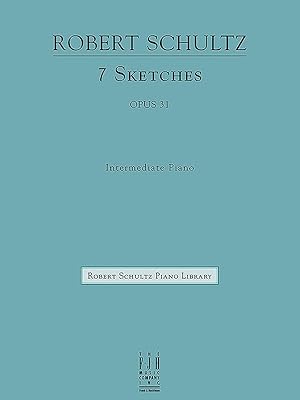7 Sketches (The Robert Schultz Piano Library)