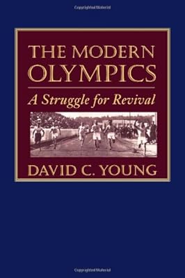 The Modern Olympics: A Struggle for Revival