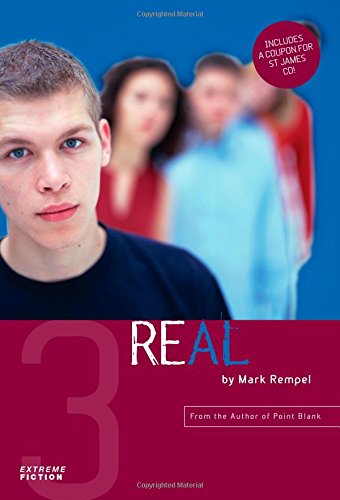 Real (Extreme Fiction Series) by Mark A. Rempel