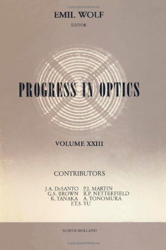Progress in Optics, Vol. 23 by Author Unknown
