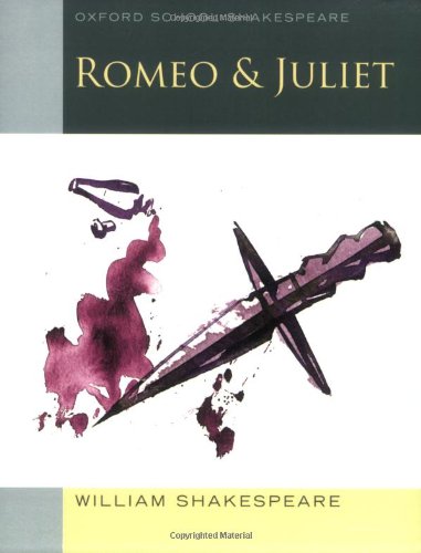 Romeo and Juliet: Oxford School Shakespeare by William Shakespeare
