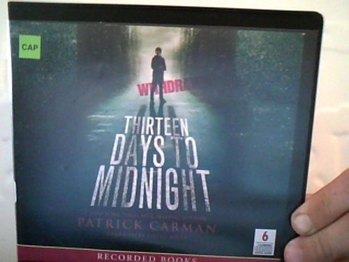 Thirteen Days to Midnight by Patrick Carman