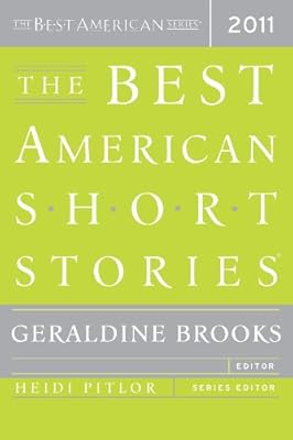 The Best American Short Stories 2011: The Best American Series (Best American R)