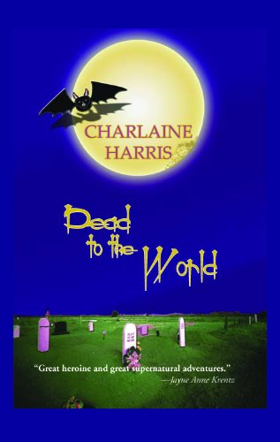 Dead To The World by Charlaine Harris