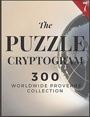 Puzzle Cryptogram: Worldewide Proverbs Collection - Cryptograms Solving Puzzle Books for Adults and Seniors Large Print (Cryptogram 300)