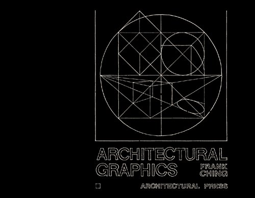 Architectural Graphics by Frank Ching