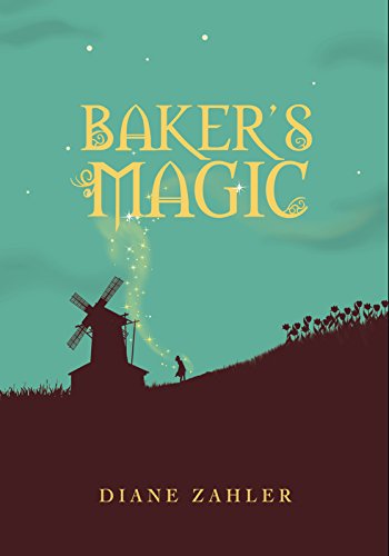 Baker's Magic by Diane Zahler