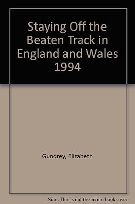 Staying Off the Beaten Track in England and Wales