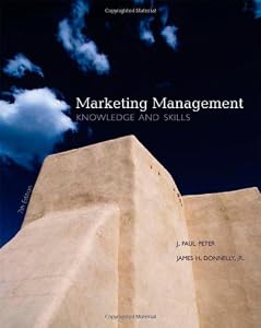 Marketing Management: Knowledge and Skills by J. Paul Peter